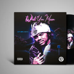WHAT YOU MEAN (“Instrumental”)