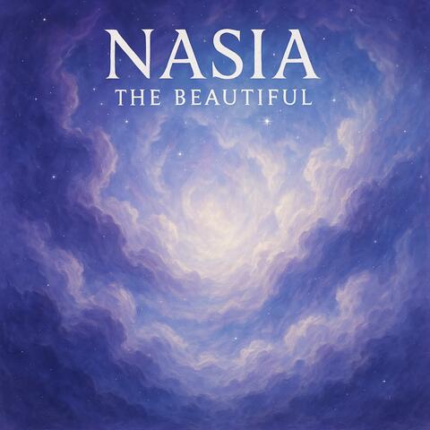 Nasia The Beautiful