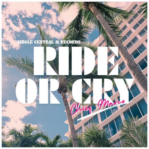 Ride or Cry