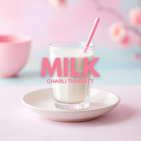 MILK