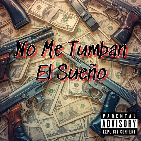 No Me Tumban El Sueño