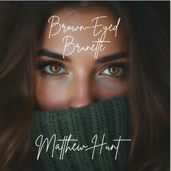 Brown-Eyed Brunette