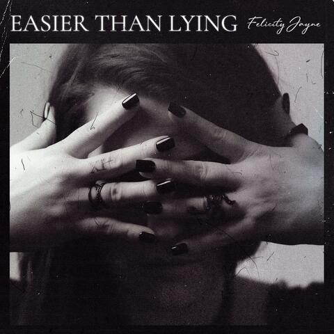 Easier Than Lying
