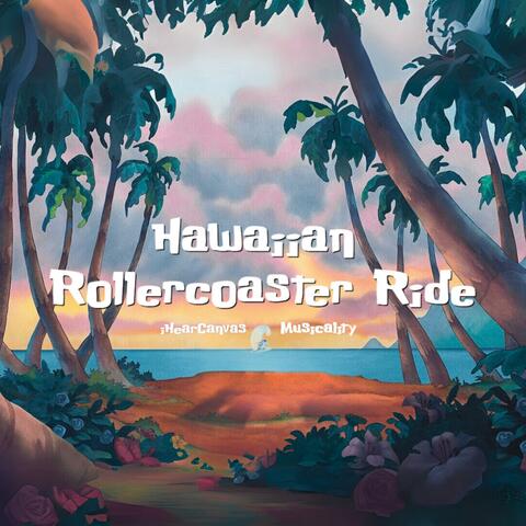 Hawaiian Rollercoaster Ride (Trap Remix)