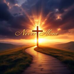 Never Alone