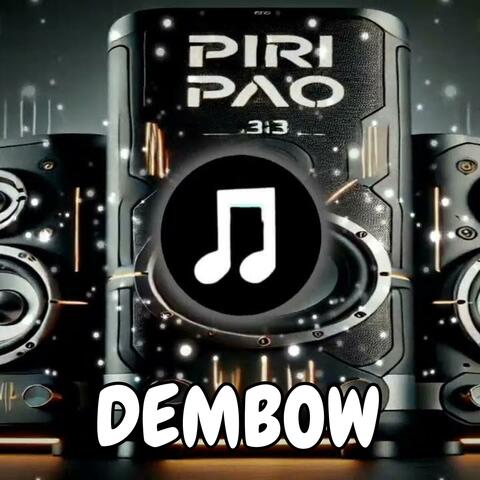 Piri Pao (Dembow Doble Tono)