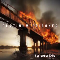 Platinum Prisoner