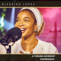 A Yoruba Worship Experience