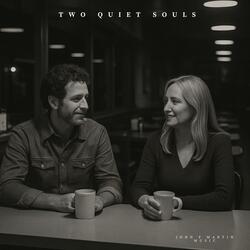 Two Quiet Souls