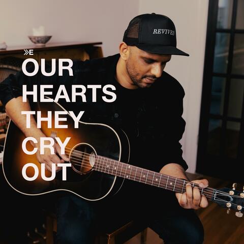 Our Hearts They Cry Out (We Lift You Up)