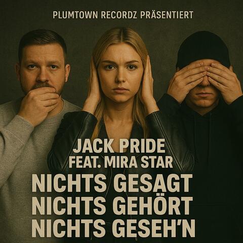 Nichts Gesagt, nichts gehört, nichts geseh'n (feat. Mira Star)