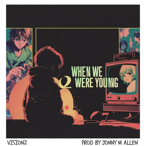 When We Were Young