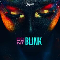 Don't Blink