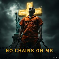 No Chains On Me
