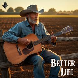 Better Life