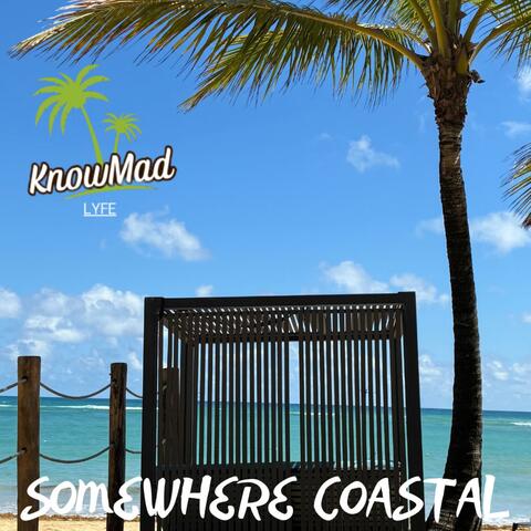 Somewhere Coastal