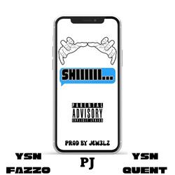 SHIIIIII (feat. YSN QUENT & YSN FAZZO)