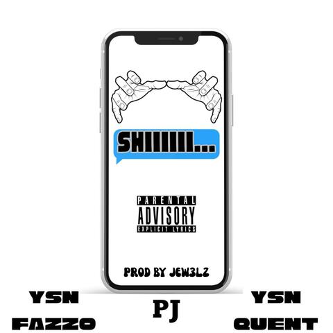 SHIIIIII (feat. YSN QUENT & YSN FAZZO)