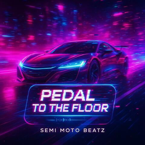 Pedal To The Floor (Radio Edit)