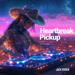 Heartbreak Pickup