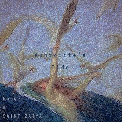 Aphrodite's Tide (feat. SAINT ZAIYA)