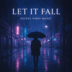 Let it Fall