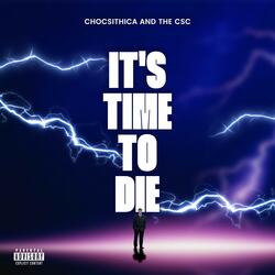 Time to Die Cypherr Sina Choc