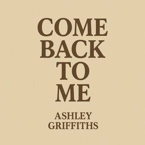 Come Back To Me