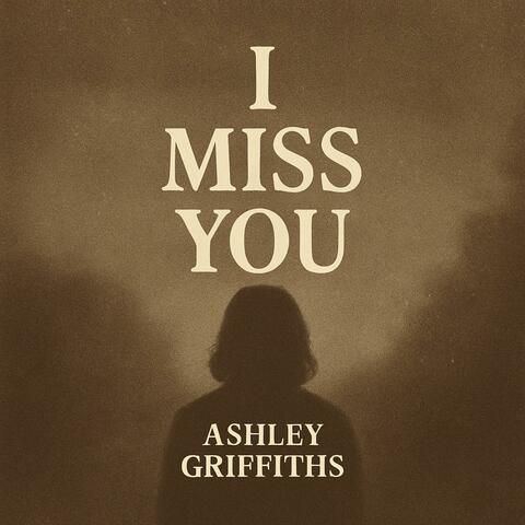 I Miss You