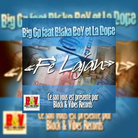 Fè Lagan (feat. BlackaBoy & LaDope)
