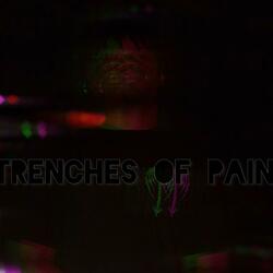 Trenches Of Pain