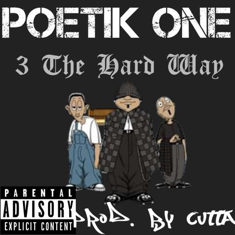 3 The Hard Way