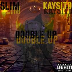 Double up (feat. Slim reckless)