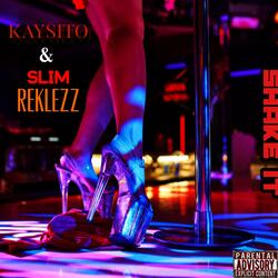 Shake it (feat. Slim Reckless)