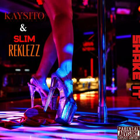Shake it (feat. Slim Reckless)