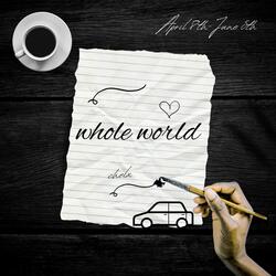 Whole World