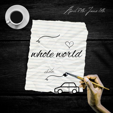 Whole World