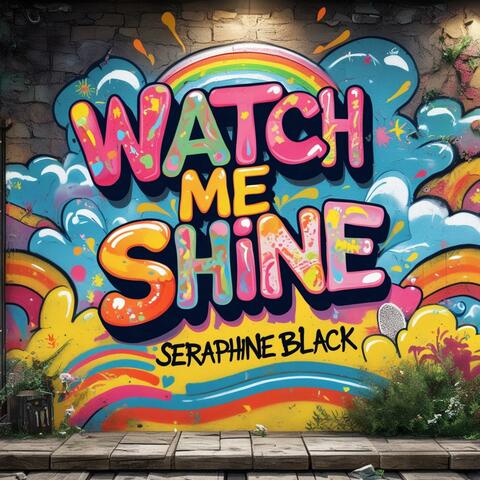 Watch Me Shine
