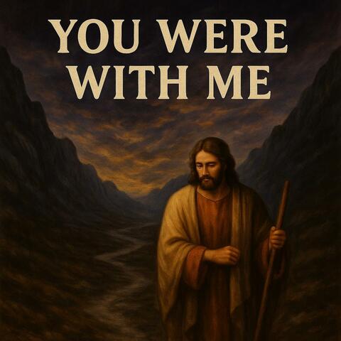You Were With Me