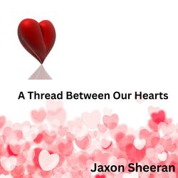 A Thread Between Our Hearts