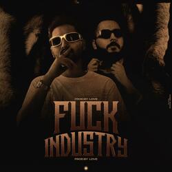 FUCK INDUSTRY (Love Remix)