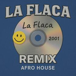 AfroHouse (La Flaca (Radio Edit) (Remix)