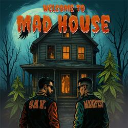 Mad house intro