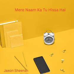 Mere Naam Ka Tu Hissa Hai