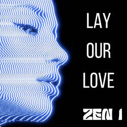 lay our love (CLUB EDIT)