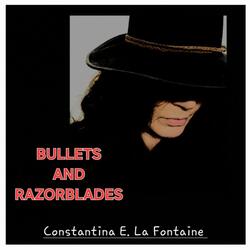 Bullets And Razorblades