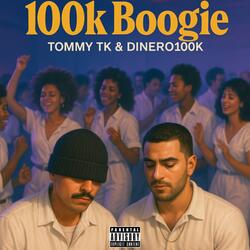 100k Boogie (feat. Dinero100k)