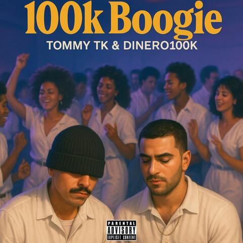 100k Boogie (feat. Dinero100k)