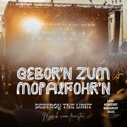Gebor'n zum Mopalfohr'n