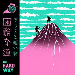 The Hard Way